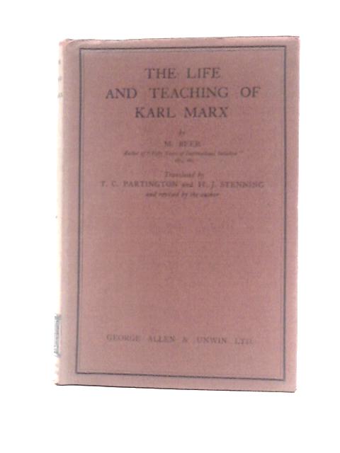 The Life and Teaching of Karl Marx By M. Beer