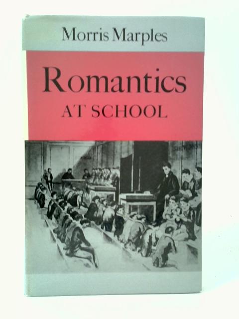 Romantics at School By Morris Marples