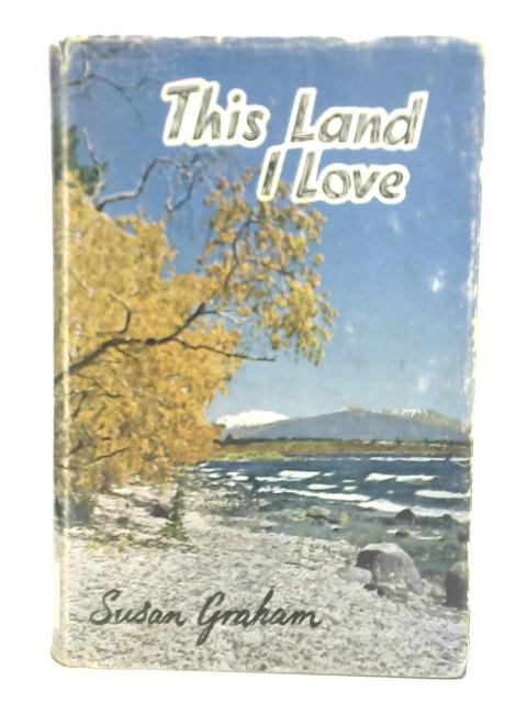 This Land I love von Susan Graham