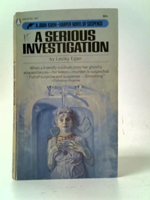 A Serious Investigation par Lesley Egan
