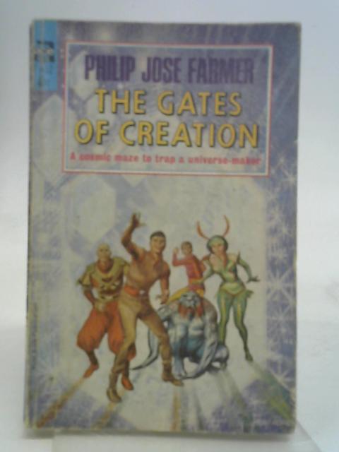 The Gates of Creation von Philip Jose Farmer