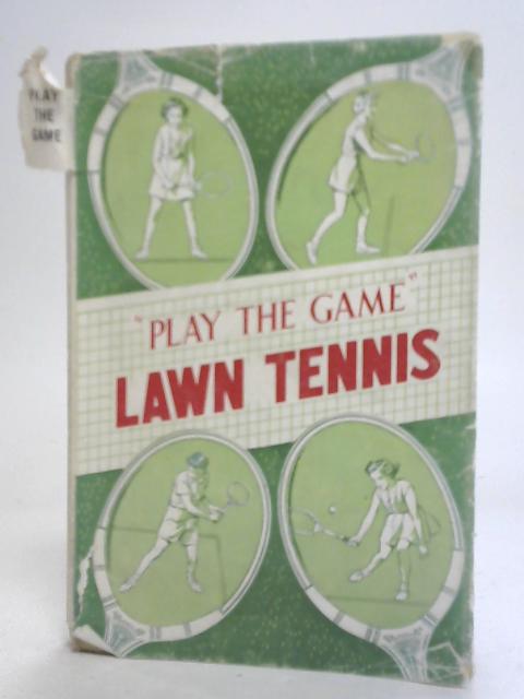 Lawn Tennis By R.H. Applewhaite