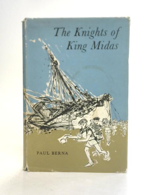 The Knights of King Midas By Paul Berna