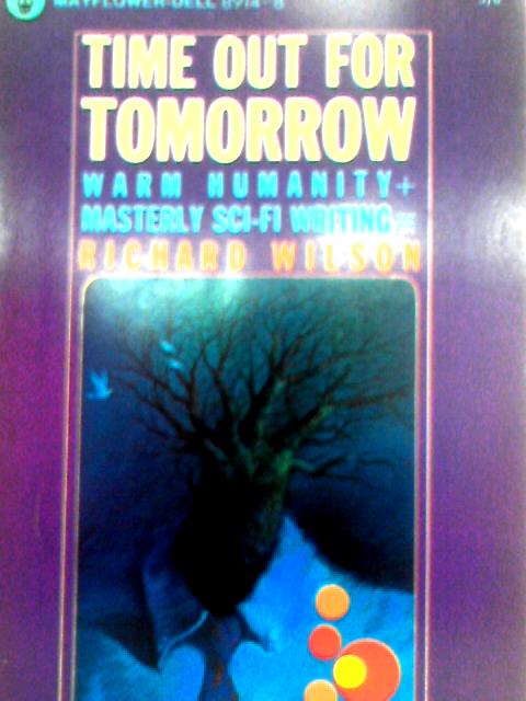 Time Out for Tomorrow (Mayflower-dell Paperbacks) von Richard Wilson