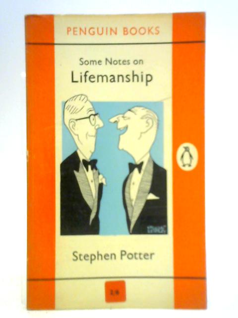 Some Notes on Lifemanship By Stephen Potter