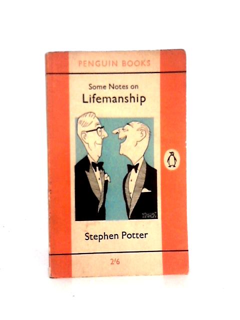 Some Notes on Lifemanship By Stephen Potter