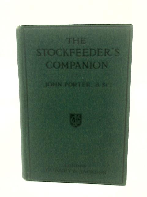 The Stockfeeder's Companion By John Porter