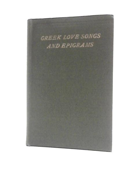 Greek Love Songs and Epigrams From the Anthology von J.A.Pott (Trans.)