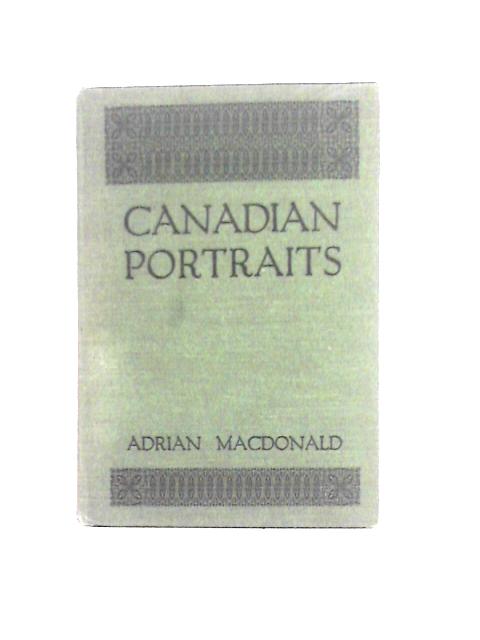 Canadian Portraits By Adrian Macdonald