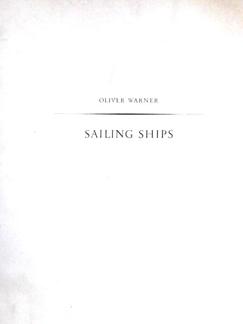 Sailing Ships By Oliver Warner