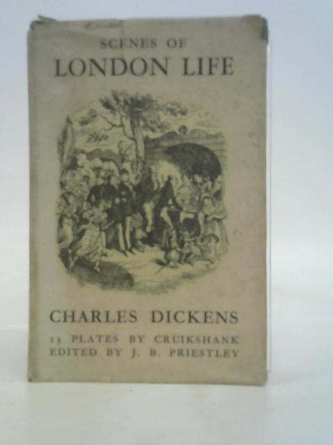 Scenes of London Life, from Sketches by Boz By Charles Dickens