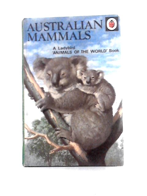 Australian Mammals By John Leigh-Pemberton