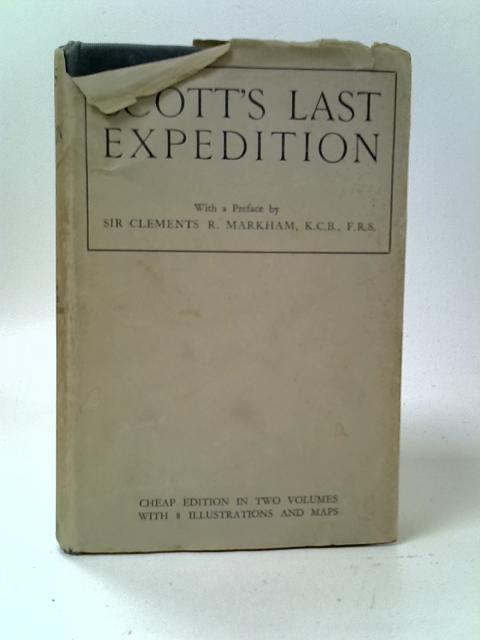 Scott's Last Expedition Vol. II. By Leonard Huxley (Ed.)