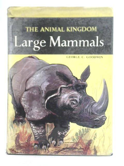 Large Mammals von George C Goodwin