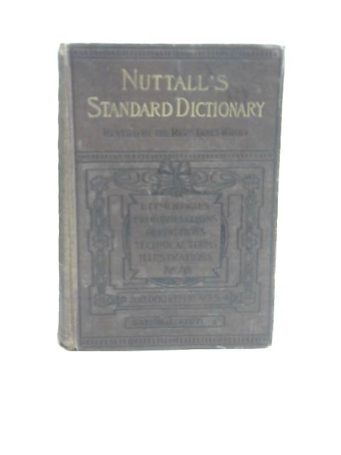 Nuttall's Standard Dictionary of the English Language By Rev. J. Wood