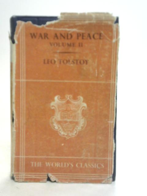 War and Peace Vol. II By Leo Tolstoy