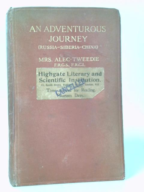 An Adventurous Journey von Mrs. Alec-Tweedie