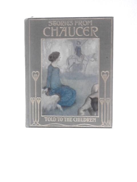 Stories From Chaucer von Janet Harvey Kelman