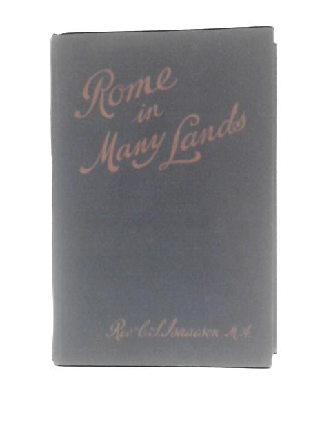 Rome in Many Lands By Charles Stuteville Isaacson