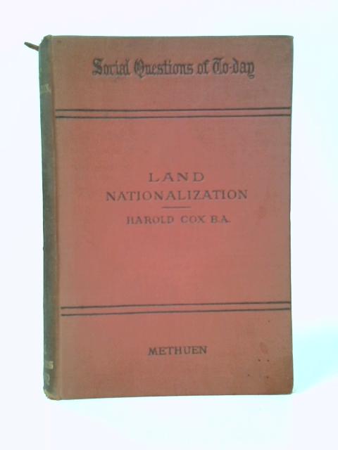 Land Nationalization By Harold Cox