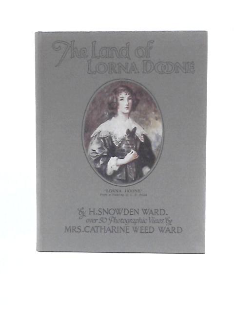 The Land of Lorna Doone von H. Snowden Ward