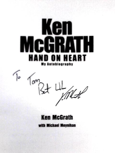 Ken McGrath: Hand on Heart By Ken McGrath