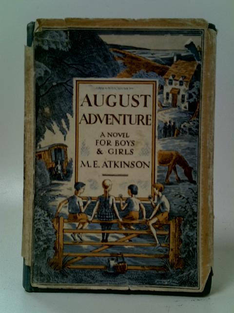 August Adventure von M. E. Atkinson