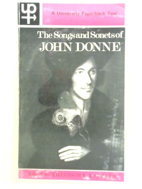 Songs and Sonets of John Donne By John Donne