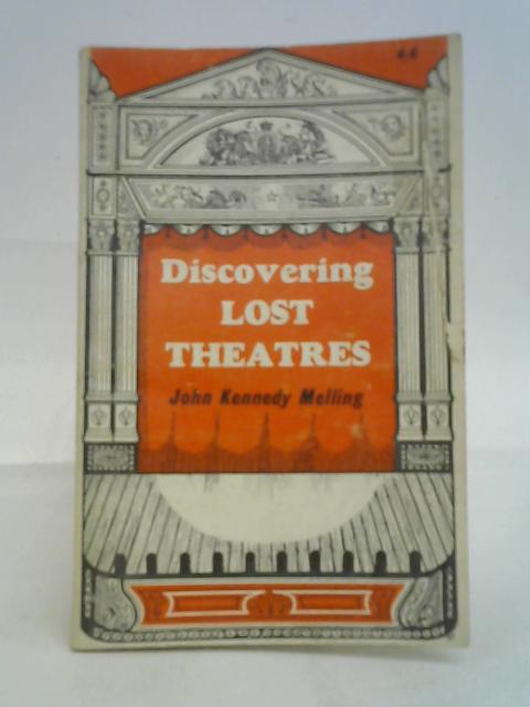 Lost Theatres (Discovering) By John Kennedy Melling