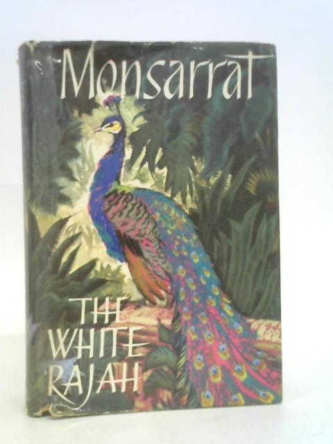 The White Rajah By Nicholas Monsarrat