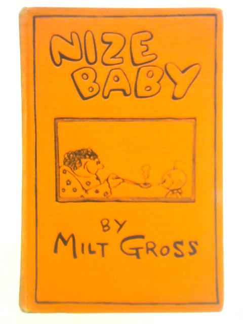 Nize Baby By Milt Gross