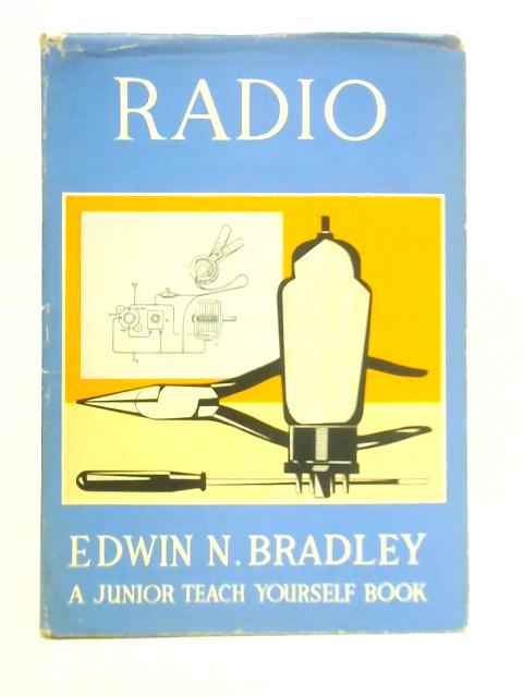 Radio By Edwin N. Bradley