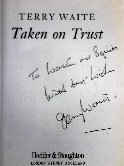 Taken on Trust By Terry Waite