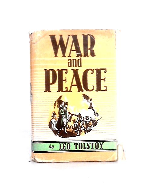 War and Peace By Leo Tolstoy