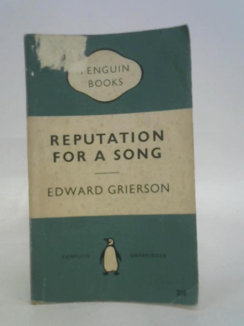 Reputation for a song von Edward Grierson