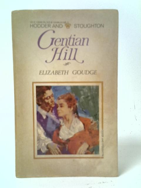 Gentian Hill By Elizabeth Goudge