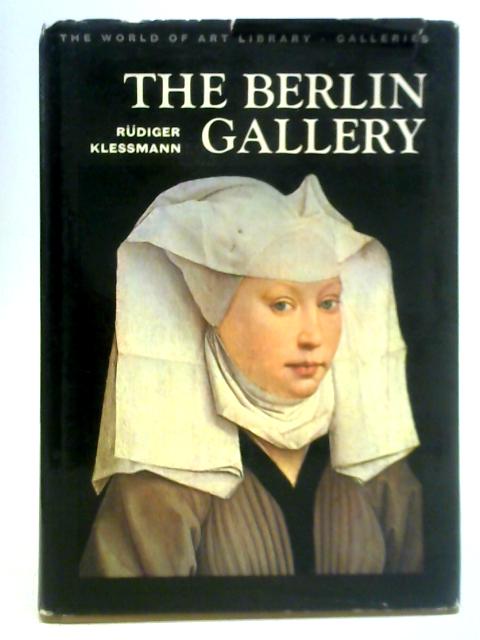 The Berlin Gallery von Rudiger Klessmann