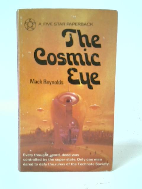 The Cosmic Eye By Mack Reynolds