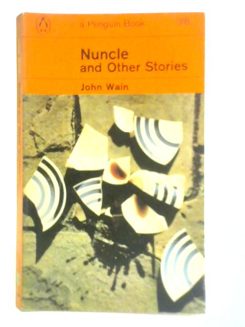 Nuncle and Other Stories von John Wain