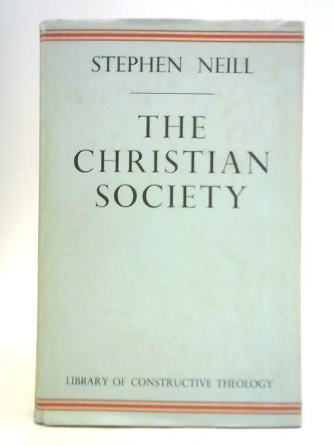 The Christian Society By Stephen Neill