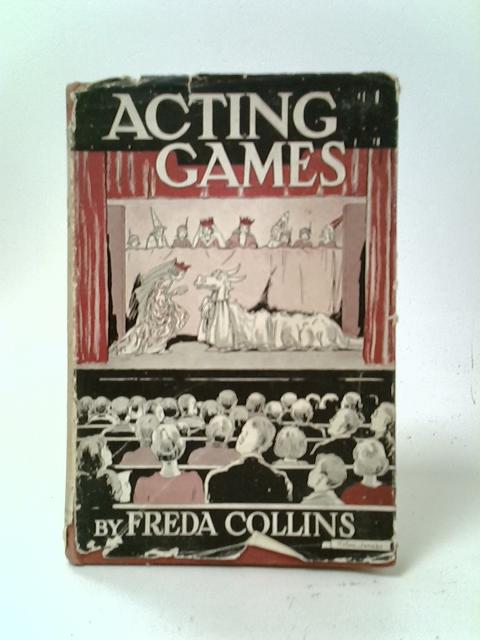 Acting Games von Freda Collins