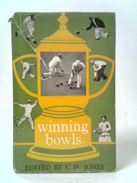 Winning Bowls By C. M. Jones (Ed.)