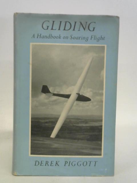 Gliding By Derek Piggott