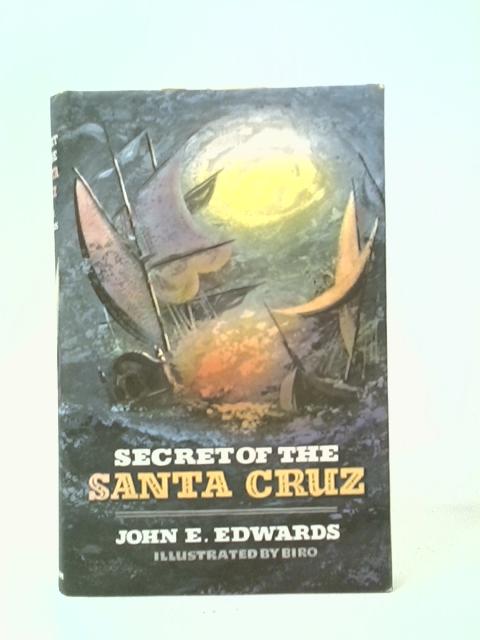 Secret of the Santa Cruz By John Edwards