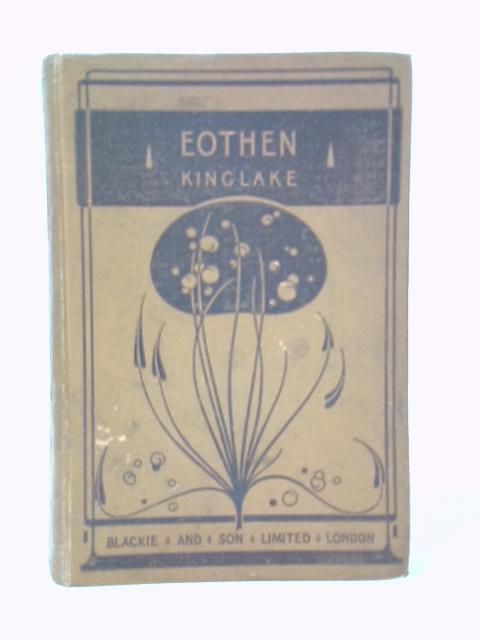 Eothen By A.W. Kinglake