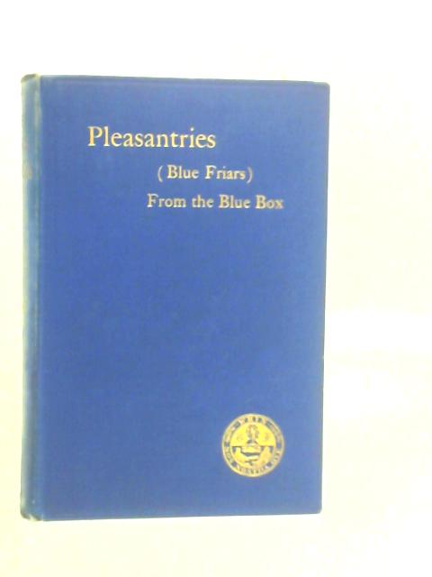 Pleasantries from the "Blue Box" Being a Selection of Papers von Ye Brothers Blue