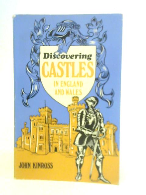 Castles in England and Wales By John Kinross