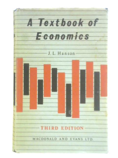 A Textbook of Economics By J. L. Hanson