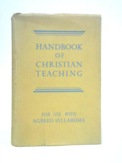 Handbook of Christian Teaching By Various