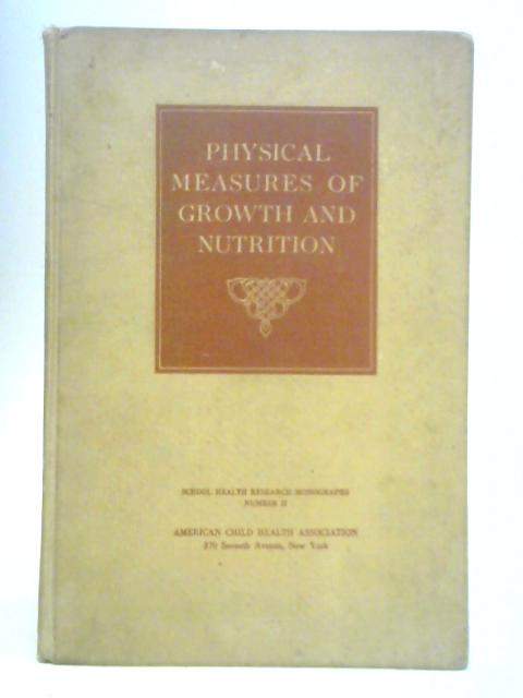 Physical Measures of Growth and Nutrition By Raymond Franzen